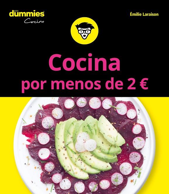 Cocina por menos de 2 euros para Dummies | 9788432904738 | Laraison, Emilie | Librería Castillón - Comprar libros online Aragón, Barbastro
