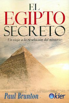 El Egipto secreto | 9788417581824 | Brunton, Paul | Librería Castillón - Comprar libros online Aragón, Barbastro