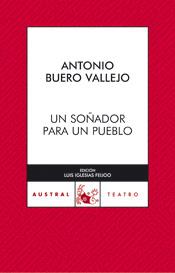 UN SOÑADOR PARA UN PUEBLO - AUSTRAL | 9788467021462 | BUERO VALLEJO, ANTONIO | Librería Castillón - Comprar libros online Aragón, Barbastro