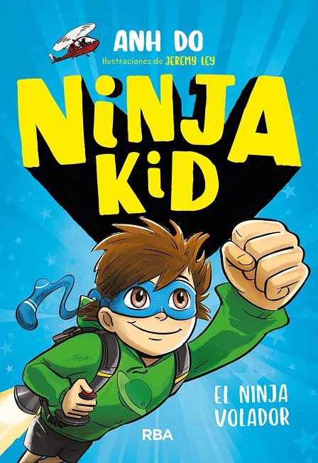 Ninja Kid 2. El ninja volador | 9788427212725 | DO, ANH | Librería Castillón - Comprar libros online Aragón, Barbastro