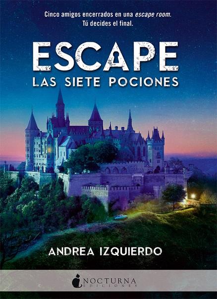 Escape: Las siete pociones | 9788416858408 | Izquierdo Fernández, Andrea | Librería Castillón - Comprar libros online Aragón, Barbastro