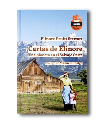 Cartas de Elinore. Ed. 10 Aniversario | 9788418918605 | Pruitt Stewart, Elinore | Librería Castillón - Comprar libros online Aragón, Barbastro