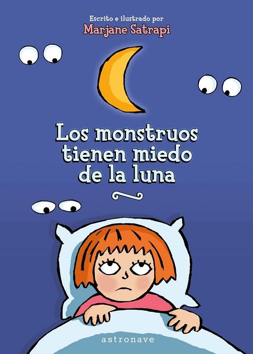 Los monstruos tienen miedo de la luna | 9788467932034 | Satrapi, Marjane | Librería Castillón - Comprar libros online Aragón, Barbastro