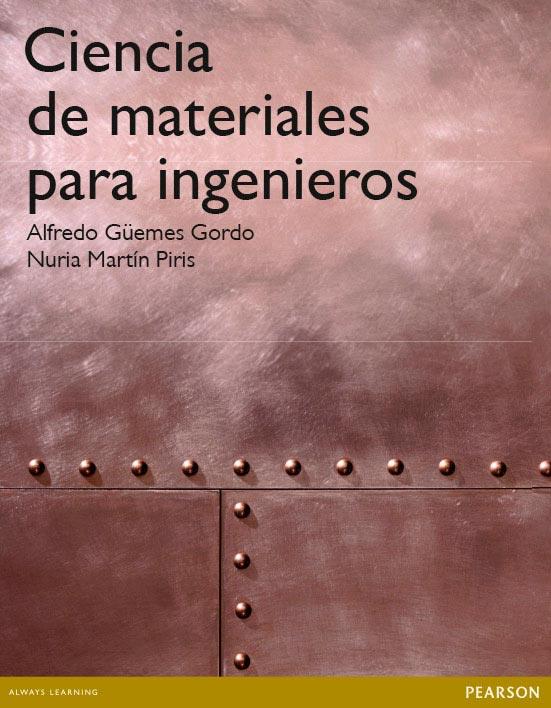 CIENCIA DE MATERIALES PARA INGENIEROS | 9788483227190 | Güemes Gordo, Alfredo | Librería Castillón - Comprar libros online Aragón, Barbastro