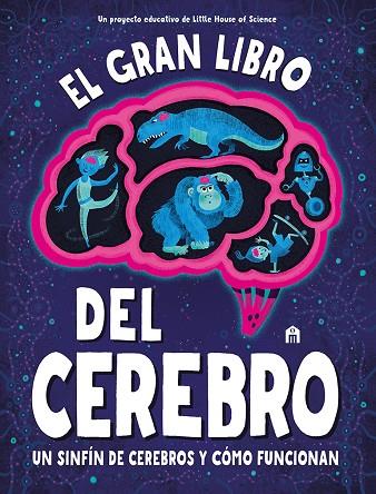 El gran libro del cerebro | 9791259570772 | Little House of Science | Librería Castillón - Comprar libros online Aragón, Barbastro