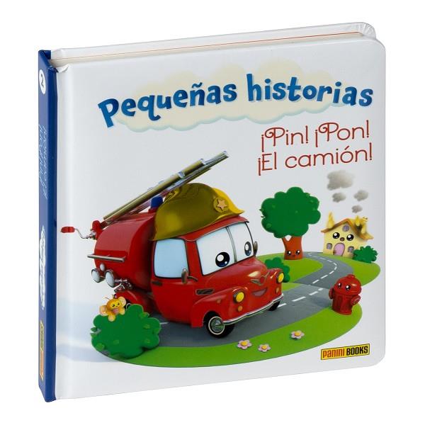 PEQUEÑAS HISTORIAS, ¡PIN! ¡PON! ¡EL CAMIÓN! | 9788411500081 | VV.AA. | Librería Castillón - Comprar libros online Aragón, Barbastro