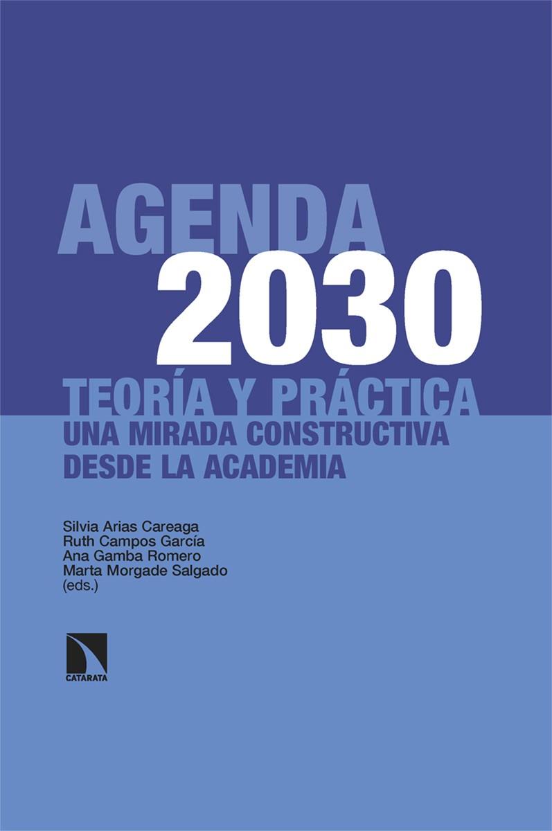 Agenda 2030: teoría y práctica | 9788413526546 | Arias Careaga, Silvia/Campos García, Ruth/Gamba Romero, Ana/Morgade Salgado, Marta | Librería Castillón - Comprar libros online Aragón, Barbastro