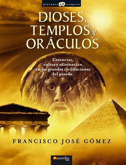 Dioses, templos y oráculos | 9788497634779 | Gómez Fernández, Francisco José | Librería Castillón - Comprar libros online Aragón, Barbastro