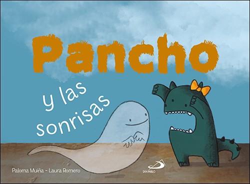 Pancho y las sonrisas | 9788428558303 | Muiña Merino, Paloma | Librería Castillón - Comprar libros online Aragón, Barbastro