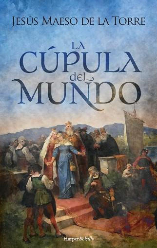 La cúpula del mundo | 9788418623783 | Maeso De La Torre, Jesús | Librería Castillón - Comprar libros online Aragón, Barbastro