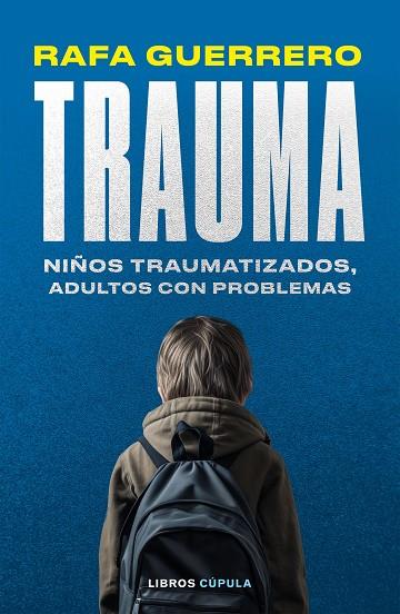 Trauma | 9788448041069 | Guerrero, Rafa | Librería Castillón - Comprar libros online Aragón, Barbastro