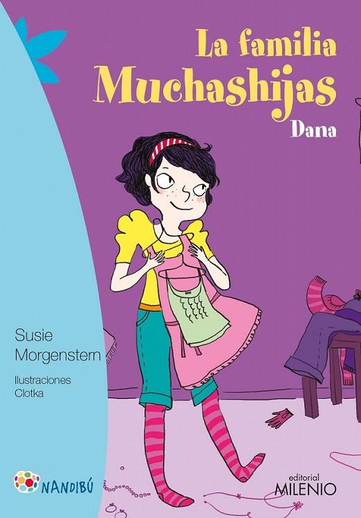 La familia Muchashijas. Dana | 9788497437516 | Morgenstern, Susie/Clotka | Librería Castillón - Comprar libros online Aragón, Barbastro