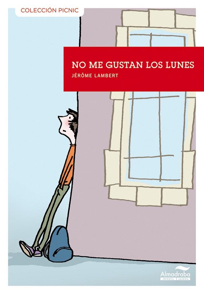 NO ME GUSTAN LOS LUNES - PICNIC | 9788492702831 | LAMBERT, JEROME | Librería Castillón - Comprar libros online Aragón, Barbastro