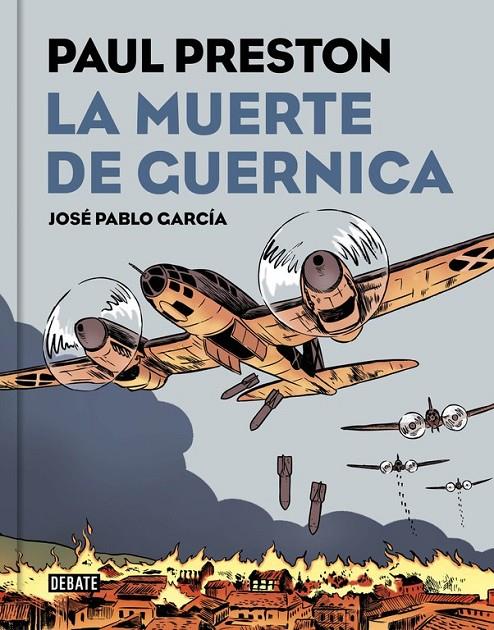 La muerte de Guernica (versión gráfica) | 9788499927435 | PRESTON, PAUL/GARCIA, JOSE PABLO | Librería Castillón - Comprar libros online Aragón, Barbastro