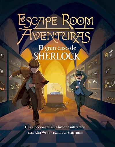 Escape room aventuras. El gran caso de Sherlock | 9788491456759 | Woolf, Alex | Librería Castillón - Comprar libros online Aragón, Barbastro