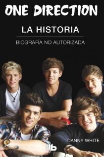 One Direction. La historia | 9788498728880 | White, Danny | Librería Castillón - Comprar libros online Aragón, Barbastro