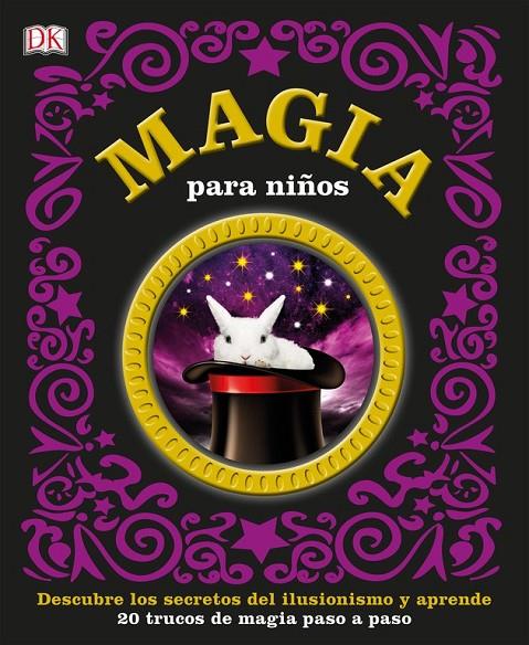MAGIA PARA NIÑOS:20 TRUCOS DE MAGIA PASO A PASO | 9780241217184 | VV.AA. | Librería Castillón - Comprar libros online Aragón, Barbastro