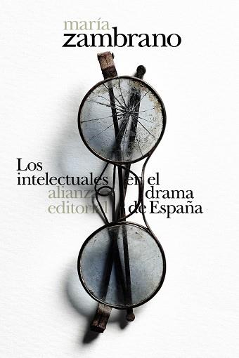 Los intelectuales en el drama de España | 9788413620671 | Zambrano, María | Librería Castillón - Comprar libros online Aragón, Barbastro