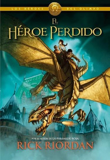héroe perdido, El (Los héroes del Olimpo 1) | 9788415580492 | Rick Riordan | Librería Castillón - Comprar libros online Aragón, Barbastro