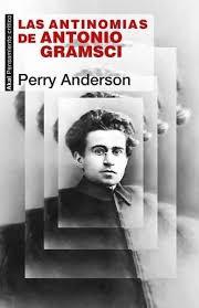 Las antinomias de Antonio Gramsci | 9788446046134 | Anderson, Perry | Librería Castillón - Comprar libros online Aragón, Barbastro