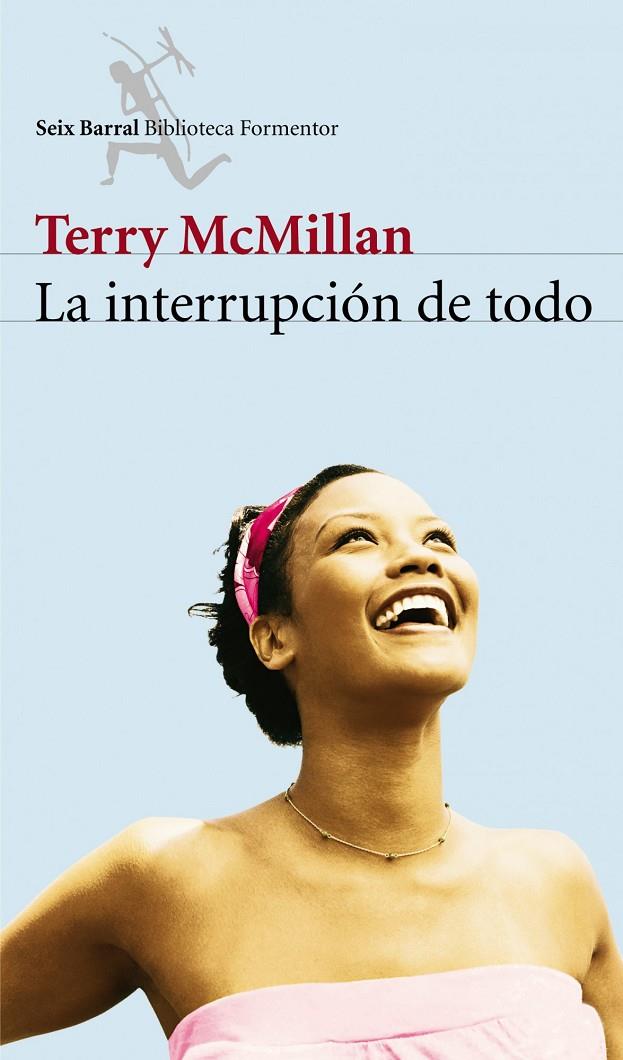 INTERRUPCIÓN DE TODO, LA | 9788432228018 | MCMILLAN, TERRY | Librería Castillón - Comprar libros online Aragón, Barbastro