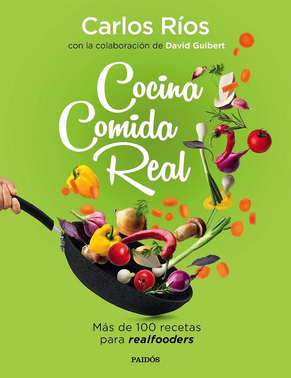 Cocina comida real | 9788449336836 | Ríos, Carlos/Guibert, David | Librería Castillón - Comprar libros online Aragón, Barbastro