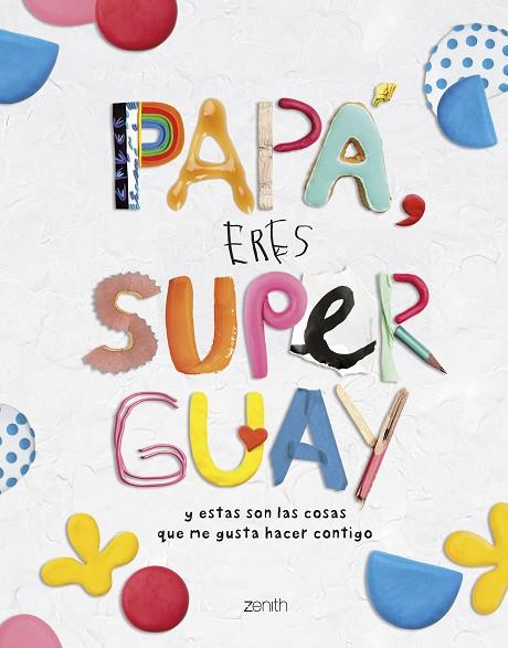 Papá, eres superguay | 9788408269786 | Varios Autores | Librería Castillón - Comprar libros online Aragón, Barbastro