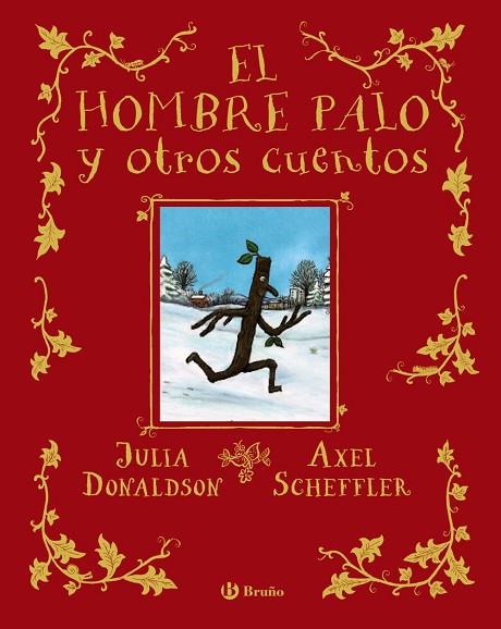 El hombre palo y otros cuentos | 9788469666388 | Donaldson, Julia | Librería Castillón - Comprar libros online Aragón, Barbastro