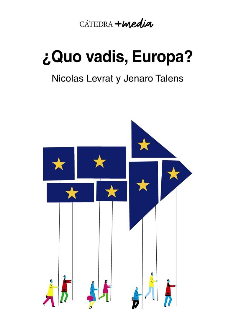 Quo vadis, Europa? | 9788437643281 | Levrat, Nicolas / Talens, Jenaro | Librería Castillón - Comprar libros online Aragón, Barbastro
