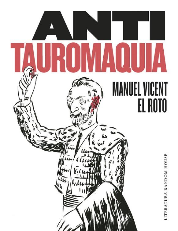 Antitauromaquia | 9788439732730 | VICENT, MANUEL -EL ROTO | Librería Castillón - Comprar libros online Aragón, Barbastro