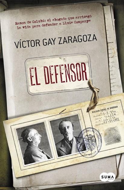 El defensor | 9788483657843 | GAY ZARAGOZA, VÍCTOR | Librería Castillón - Comprar libros online Aragón, Barbastro