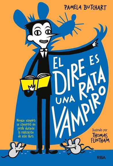 El dire es una rata vampiro (La pandilla Misterio 1) | 9788427218482 | Butchart, Pamela | Librería Castillón - Comprar libros online Aragón, Barbastro