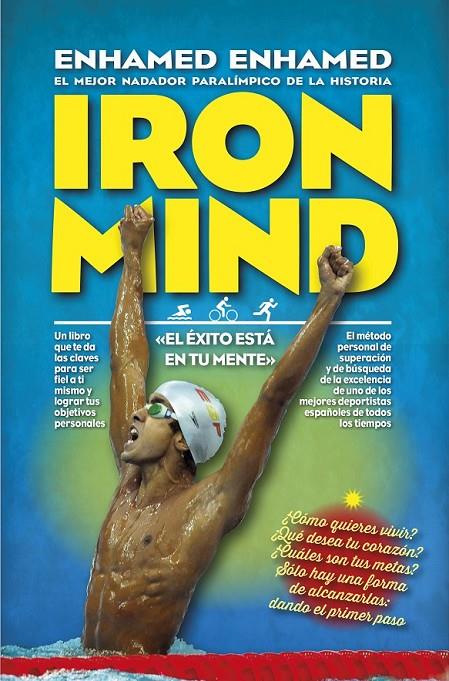 Iron Mind | 9788416002429 | Enhamed Mohamed, Enhamed | Librería Castillón - Comprar libros online Aragón, Barbastro