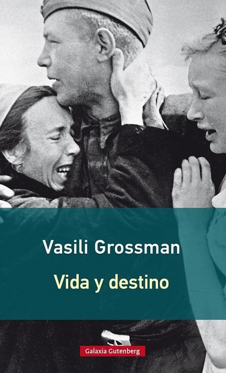 Vida y destino (nueva edición rústica) | 9788416495061 | Grossman, Vasili | Librería Castillón - Comprar libros online Aragón, Barbastro