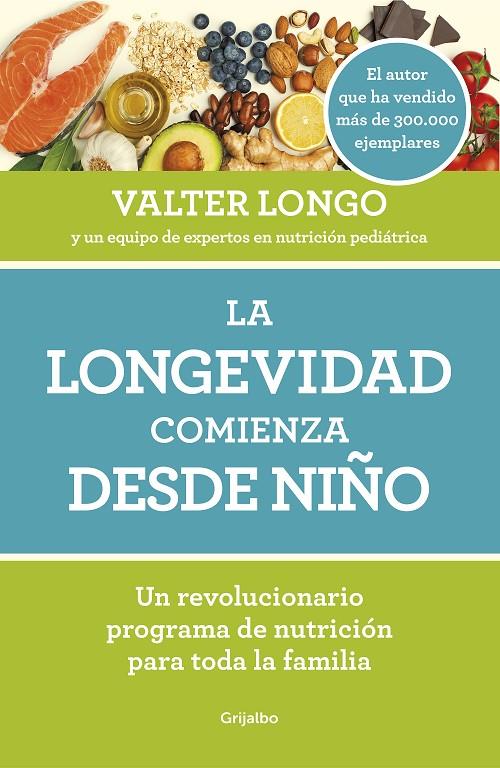 La longevidad comienza desde niño | 9788418007279 | Longo, Valter | Librería Castillón - Comprar libros online Aragón, Barbastro