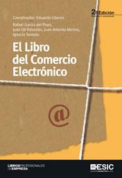 LIBRO DEL COMERCIO ELECTRÓNICO, EL 2ED.2011 | 9788473567992 | LIBEROS, EDUARDO Y OTROS | Librería Castillón - Comprar libros online Aragón, Barbastro
