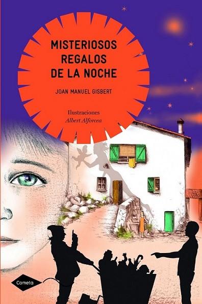 MISTERIOSOS REGALOS DE LA NOCHE - COMETA | 9788408090915 | GISBERT, JOAN MANUEL | Librería Castillón - Comprar libros online Aragón, Barbastro