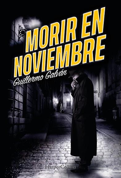 Morir en noviembre | 9788491397052 | Galván, Guillermo | Librería Castillón - Comprar libros online Aragón, Barbastro