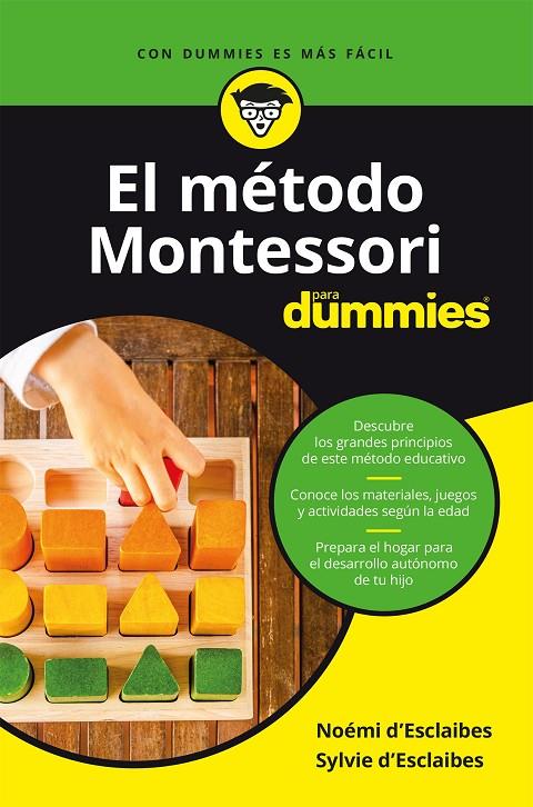 El método Montessori para Dummies | 9788432905797 | d'Esclaibes, Noemi y Sylvie | Librería Castillón - Comprar libros online Aragón, Barbastro