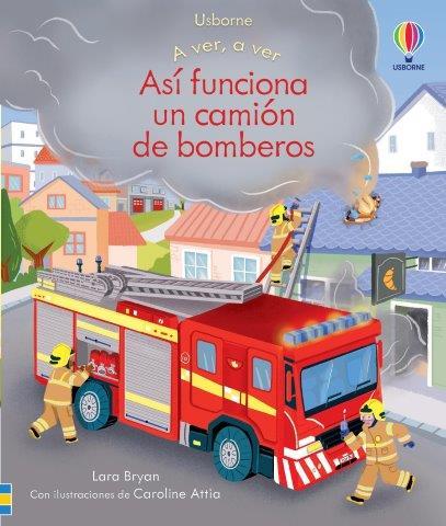 Así funciona un camión de bomberos | 9781801311281 | VV.AA. | Librería Castillón - Comprar libros online Aragón, Barbastro
