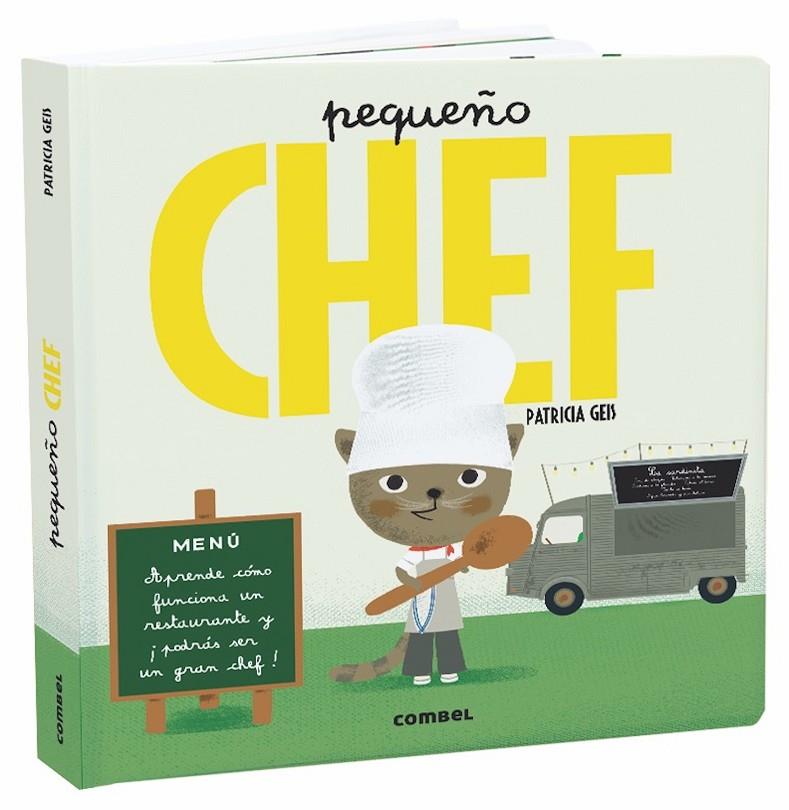 Pequeño chef | 9788491013839 | Geis Conti, Patricia | Librería Castillón - Comprar libros online Aragón, Barbastro
