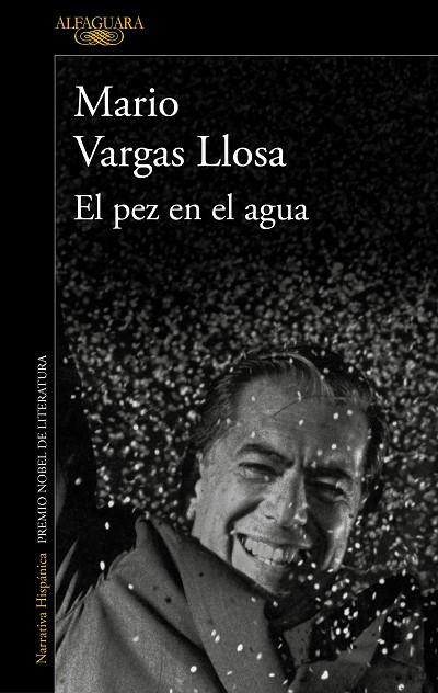 El pez en el agua | 9788420475424 | Vargas Llosa, Mario | Librería Castillón - Comprar libros online Aragón, Barbastro