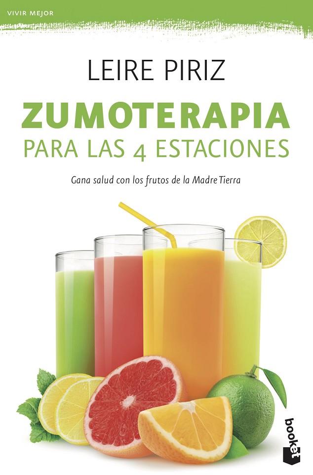 Zumoterapia para las 4 estaciones | 9788408190653 | Piriz, Leire | Librería Castillón - Comprar libros online Aragón, Barbastro