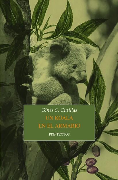Un koala en el armario | 9788418178900 | S. Cutillas, Ginés | Librería Castillón - Comprar libros online Aragón, Barbastro