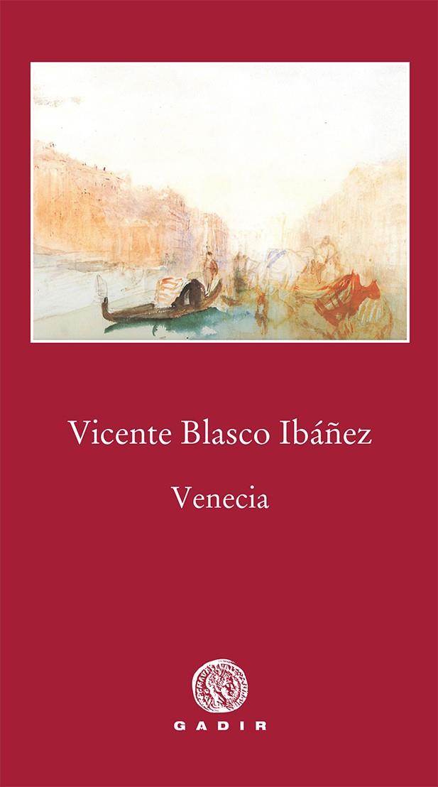 Venecia | 9788494576546 | Blasco Ibáñez, Vicente | Librería Castillón - Comprar libros online Aragón, Barbastro