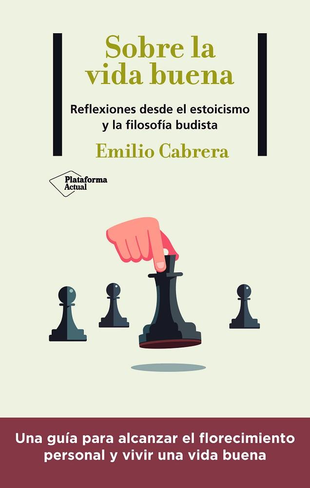 Sobre la vida buena | 9788418927102 | Cabrera, Emilio | Librería Castillón - Comprar libros online Aragón, Barbastro