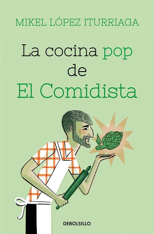 La cocina pop de El Comidista | 9788466359368 | López Iturriaga, Mikel | Librería Castillón - Comprar libros online Aragón, Barbastro