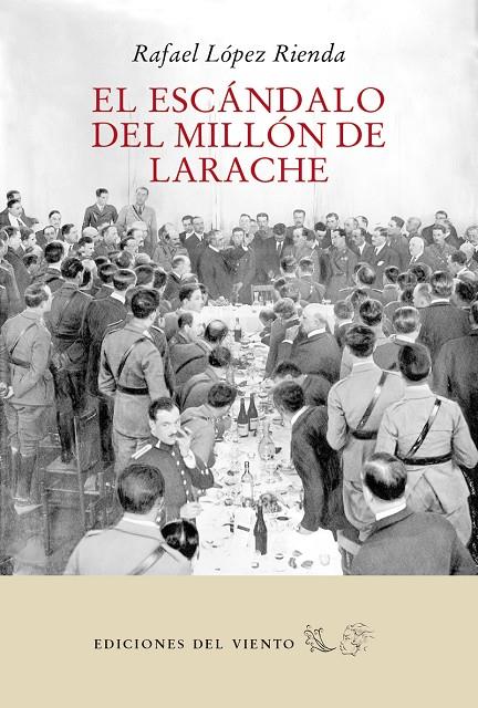 El escándalo del millón de Larache | 9788418227073 | López Rienda Rafael | Librería Castillón - Comprar libros online Aragón, Barbastro