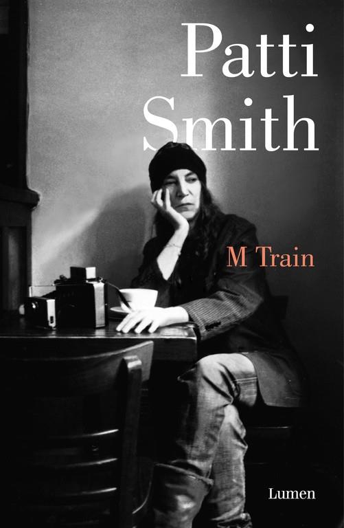M Train | 9788426403391 | SMITH, PATTI | Librería Castillón - Comprar libros online Aragón, Barbastro