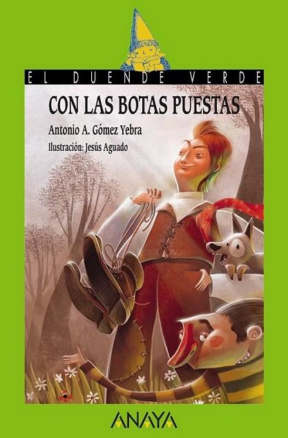 Con las botas puestas | 9788467840629 | Gómez Yebra, Antonio A. | Librería Castillón - Comprar libros online Aragón, Barbastro